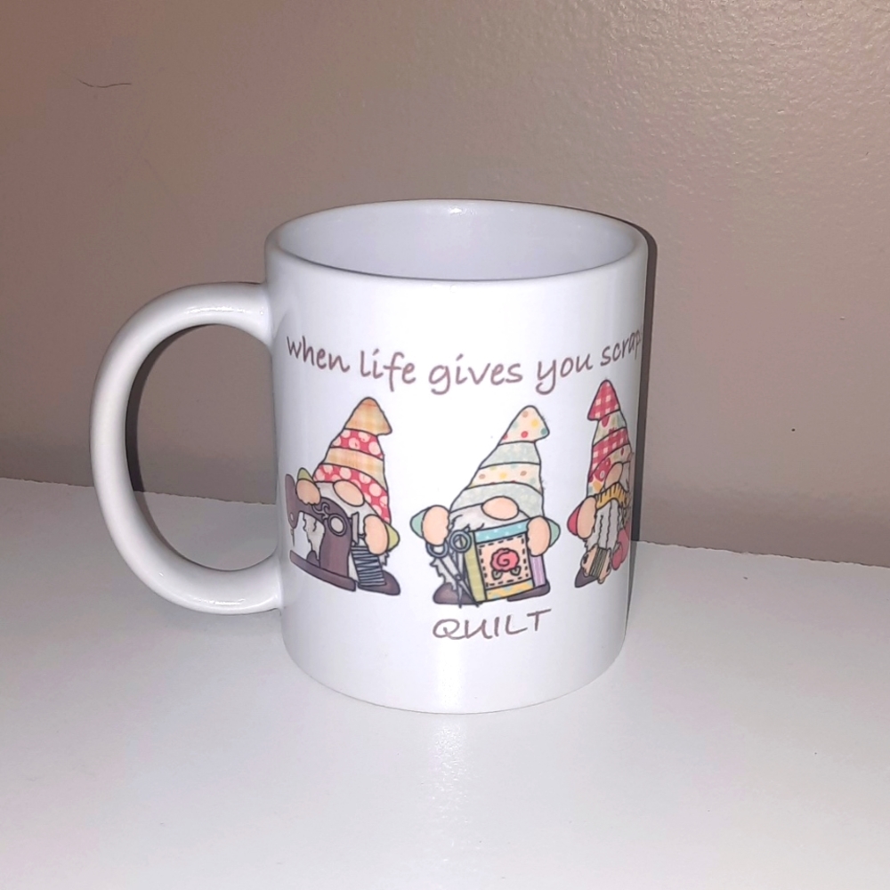Gnome "When Life gives you scraps QUILT" 12 oz mug